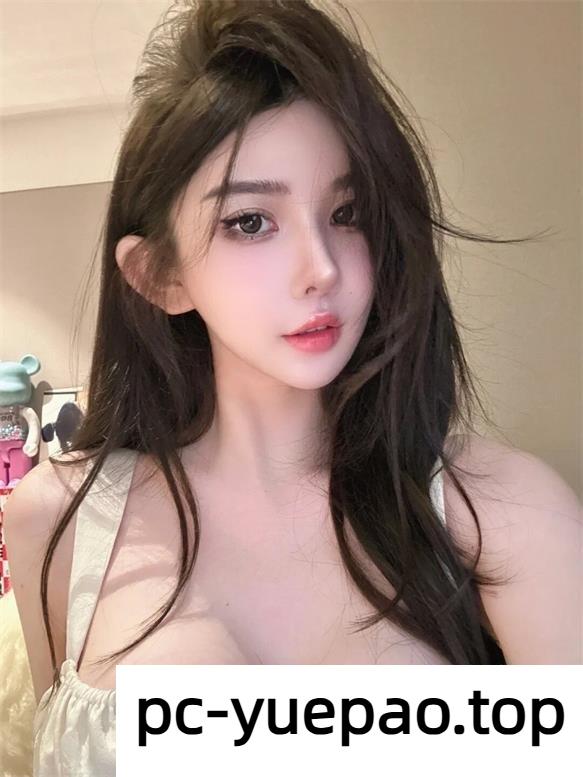 [泉州]  大胸身材好颜值妹子
