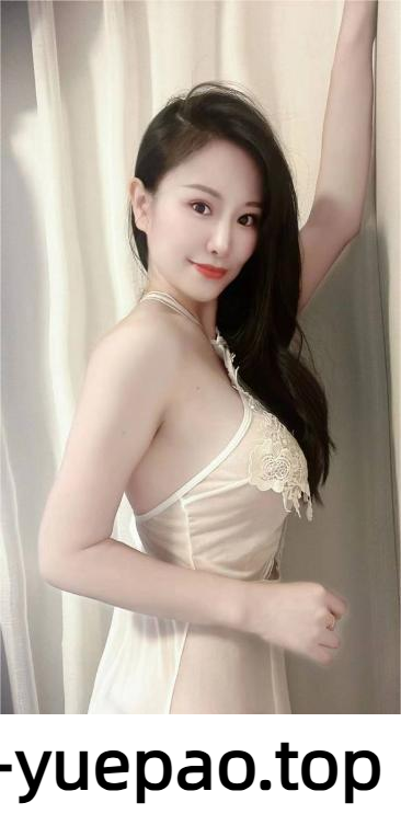 [南昌]  东湖区体验长腿啵啵，销魂一爽