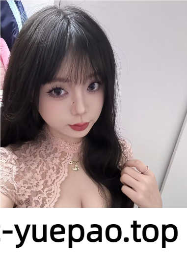[长沙]  天心区极品骚妹诱惑 超满足的泄火