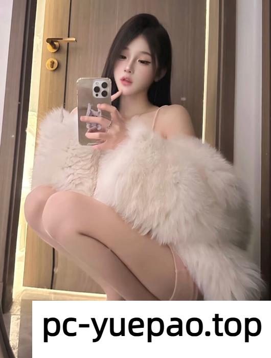 [深圳]  【深圳】天花板颜值口活特别舒坦
