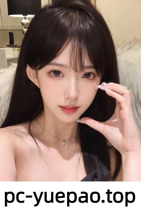 [东莞]  【东莞】小妹真的很嫩操的她嗷嗷叫