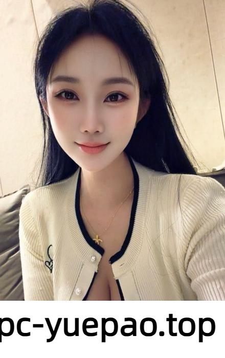 [银川]  【银川】妹子胸器弹性十足纯天然的
