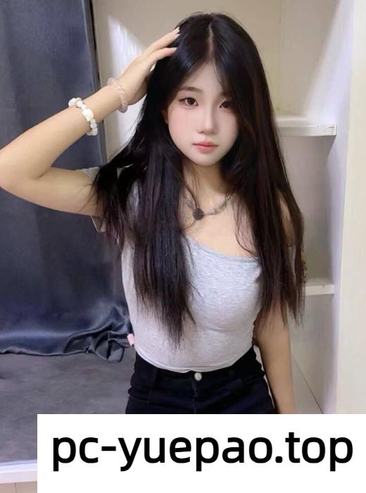 [温州]  【温州】纯洁小妹超白超嫩全程各种爽