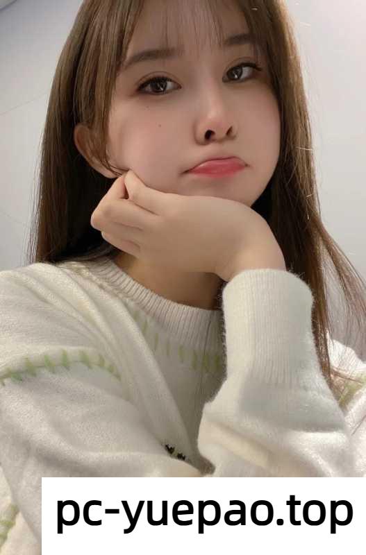 清纯邻家小妹需要好好爱护