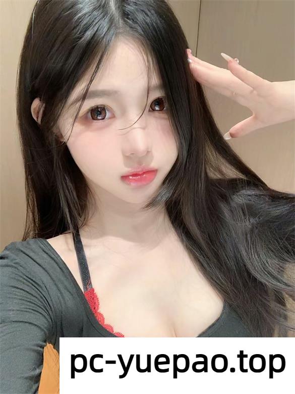静安区00后嫩奶颜妹又紧又水