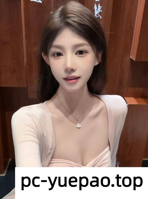 【南宁】清纯粉嫩很棒的一次经历