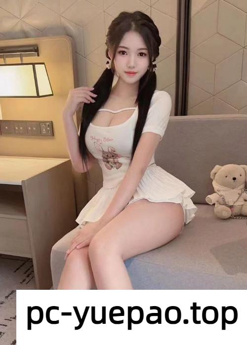 河西区嫩妹全套天花板